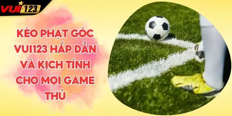 Kèo phạt góc
